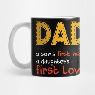 Fathers Day Dad A Sons First Hero Daughters First Love Mug